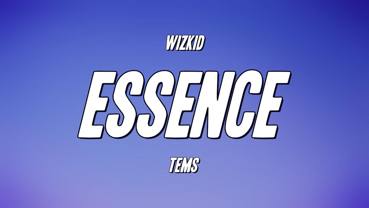 Wizkid Tems Essence release