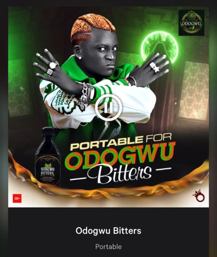 "This is a real brand ambassador" - Portable praised as he releases jingle for Odogwu Bitters (Video)