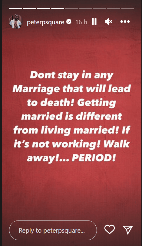 Don't stay in a marriage that will lead you to death - Peter Okoye