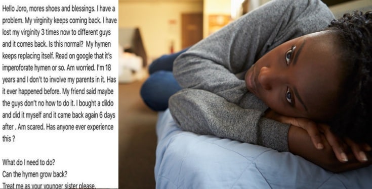 'My virginity keeps coming back' - 18-year-old lady seeks for advise