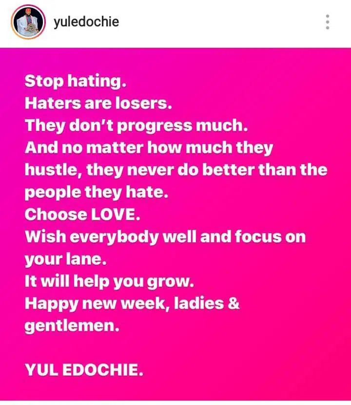 Yul Edochie sends crucial message to haters, calls them losers