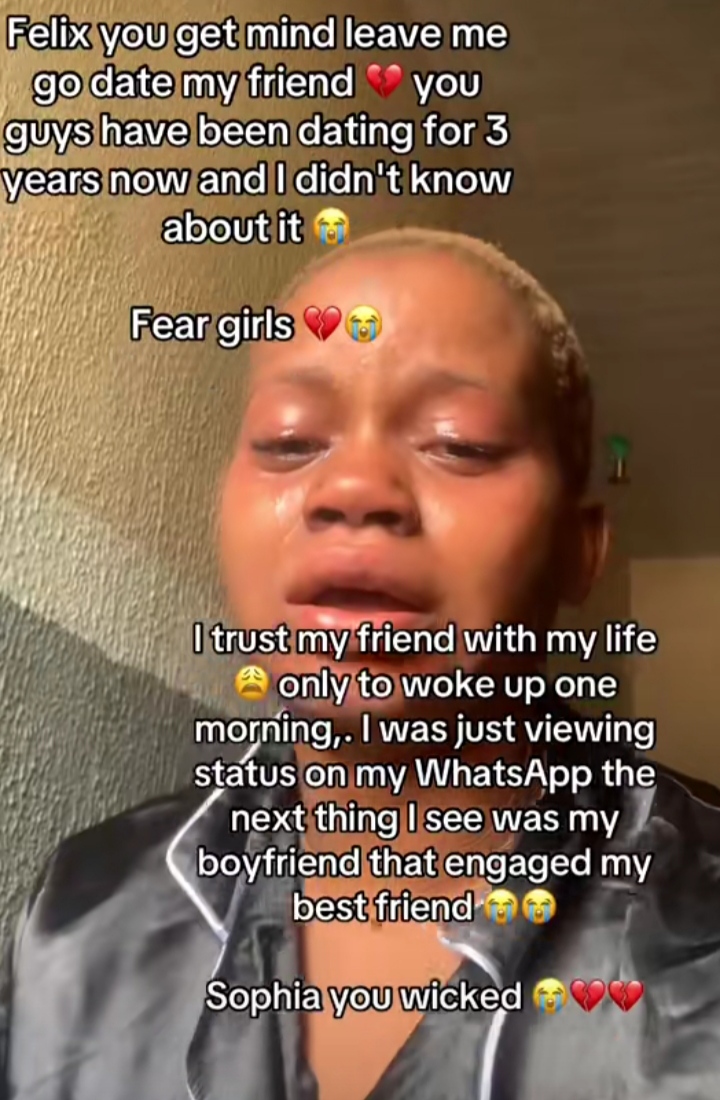 Lady shattered as boyfriend of 10 years dumps her to engage her bestie 